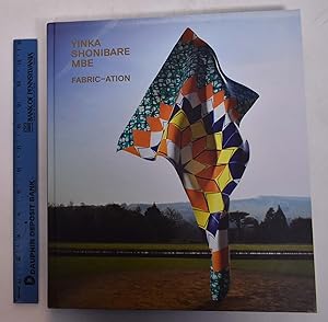 Immagine del venditore per Yinka Shonibare MBE: Fabric-Ation venduto da Mullen Books, ABAA