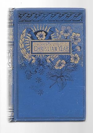 The Christian Year; Thoughts in Verse for the Sundays and Holidays Throughout the Year