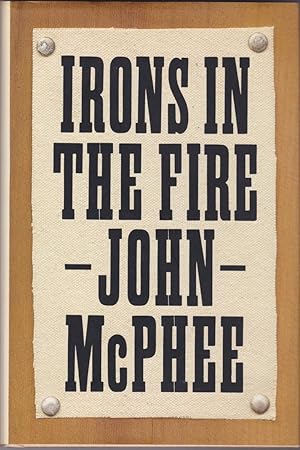 Imagen del vendedor de Irons in the Fire a la venta por Carnegie Hill Books