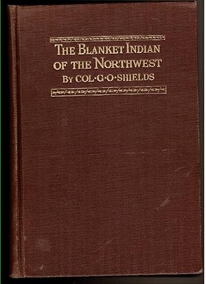 Image du vendeur pour THE BLANKET INDIAN OF THE NORTHWEST mis en vente par Circle City Books