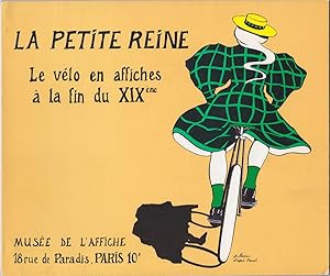 Seller image for La Petite Reine: le Velo en Affiches a la Fin du XIXeme: 31 mai-23 septembre 1979 au muse de l'Affiche for sale by Carnegie Hill Books