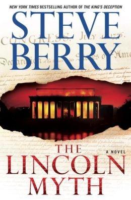 Image du vendeur pour Berry, Steve | Lincoln Myth, The | Signed First Edition Copy mis en vente par VJ Books