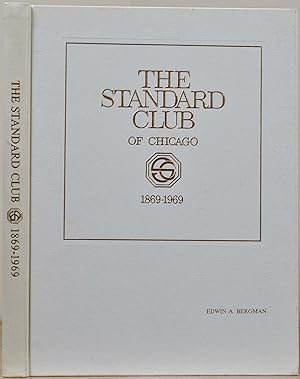 THE STANDARD CLUB'S FIRST HUNDRED YEARS 1869 - 1969.