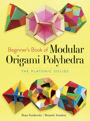 Seller image for Beginner's Book of Modular Origami Polyhedra: The Platonic Solids (Paperback or Softback) for sale by BargainBookStores