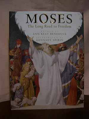 Imagen del vendedor de MOSES: THE LONG ROAD TO FREEDOM a la venta por Robert Gavora, Fine & Rare Books, ABAA