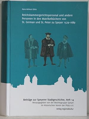 Reichskammergerichtspersonal und andere Personen in den Matrikelbüchern von St. German und St. Pe...