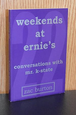 Weekends at Ernie's; Conversations With Mr. K-State