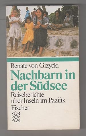 Seller image for Nachbarn in der Sdsee: Reiseberichte ber Inseln im Pazifik. for sale by Allguer Online Antiquariat