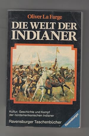 Seller image for Die Welt der Indianer: Kultur, Geschichte u. Kampf d. nordamerikan. Indianer. Dt. Bearb., unter Verwendung d. bers. von Mathilde Oberndrfer, von Hanna Bautze for sale by Allguer Online Antiquariat