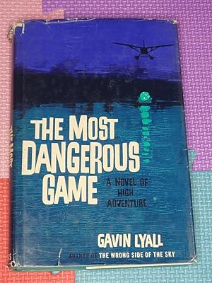 The Most Dangerous Game by Lyall, Gavin