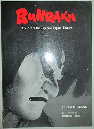 Image du vendeur pour Bunraku. The Art of the Japanese Puppet Theatre mis en vente par Mare Booksellers ABAA, IOBA