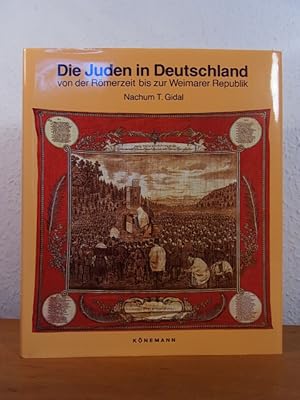 Bild des Verkufers fr Die Juden in Deutschland von der Rmerzeit bis zur Weimarer Republik zum Verkauf von Antiquariat Weber