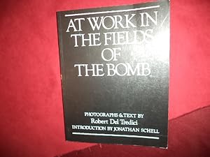 Seller image for At Work in the Fields of the Bomb. for sale by BookMine