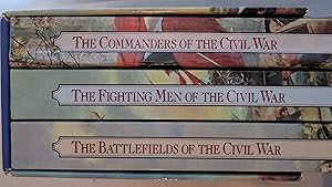 Seller image for CIVIL WAR TRILOGY: "Battlefields of the Civil War", "Commanders of the Civil War", "Fighting Men of the Civil War" (Rebels & Yankees) for sale by Book Catch & Release