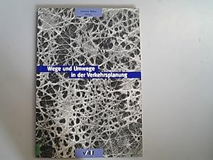 Seller image for Wege und Umwege in der Verkehrsplanung. for sale by Antiquariat Bookfarm