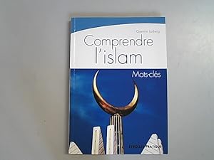 Seller image for Comprendre l'islam : Mots-cles. for sale by Antiquariat Bookfarm