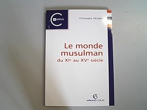 Bild des Verkufers fr Le monde musulman du XIe au XVe siecle. zum Verkauf von Antiquariat Bookfarm
