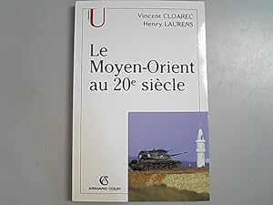 Image du vendeur pour Le Moyen-Orient au 20eme siecle. mis en vente par Antiquariat Bookfarm