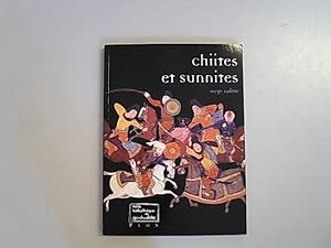 Bild des Verkufers fr Chiites et sunnites. zum Verkauf von Antiquariat Bookfarm