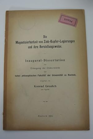 Die Magnetisierbarkeit von Zink-Kupfer-Legierungen und ihre Herstellungsweise. Inaugural-Disserta...