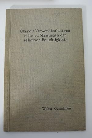 Über die Verwendbarkeit von Films zu Messungen der relativen Feuchtigkeit. Inaugural-Dissertation...