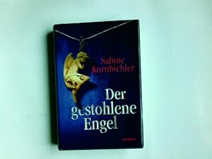 Bild des Verkufers fr Der gestohlene Engel : Roman. Sabine Kornbichler zum Verkauf von Antiquariat Buchhandel Daniel Viertel
