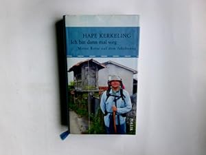 Ich bin dann mal weg : meine Reise auf dem Jakobsweg. Hape Kerkeling