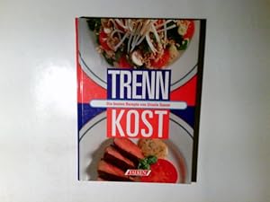 Trennkost : die besten Rezepte. von Ursula Summ