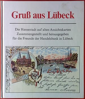 Bild des Verkufers fr Gru aus Lbeck. Die Hansestadt auf alten Ansichtskarten zum Verkauf von biblion2