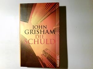 Bild des Verkufers fr Die Schuld : Roman. John Grisham. Aus dem Amerikan. von Bernhard Liesen . / Weltbild-Reader zum Verkauf von Antiquariat Buchhandel Daniel Viertel