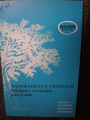 Imagen del vendedor de Matemticas y contexto. Enfoques y estrategias para el aula. Instituto de Estudios Pedaggicos Somosaguas. Apuntes IEPS 64 a la venta por Librera Antonio Azorn