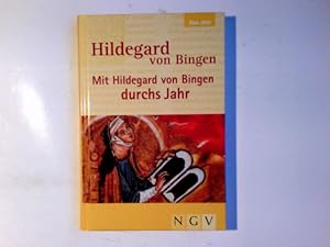 Imagen del vendedor de Mit Hildegard von Bingen durchs Jahr. a la venta por Antiquariat Buchhandel Daniel Viertel