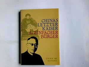 Seller image for Pu Yi - Chinas letzter Kaiser als einfacher Brger for sale by Antiquariat Buchhandel Daniel Viertel