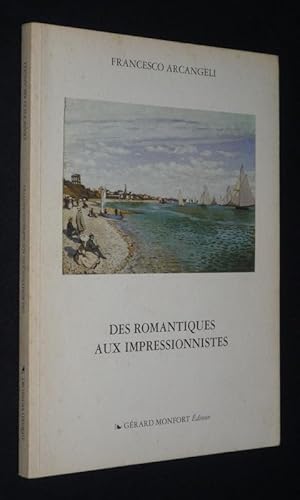 Immagine del venditore per Des romantiques aux impressionnistes venduto da Abraxas-libris