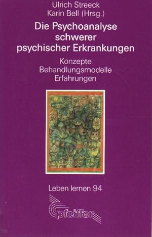 Seller image for Die Psychoanalyse schwerer psychischer Erkrankungen. for sale by Versandantiquariat Boller