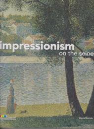 Seller image for Impressionism on the Seine for sale by timkcbooks (Member of Booksellers Association)