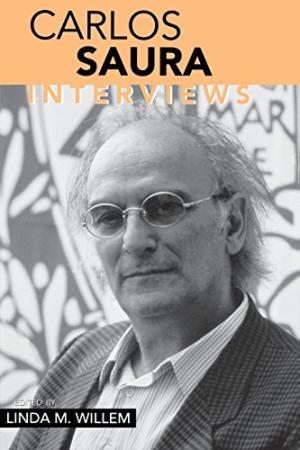 Bild des Verkufers fr Carlos Saura: Interviews (Conversations with Filmmakers) zum Verkauf von Aegean Agency
