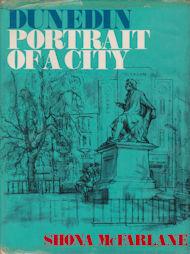 Seller image for Dunedin - Portrait of a City for sale by timkcbooks (Member of Booksellers Association)
