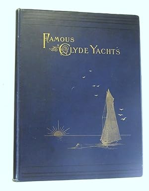 Bild des Verkufers fr Famous Clyde Yachts. zum Verkauf von McLaren Books Ltd., ABA(associate), PBFA
