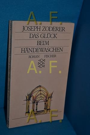 Bild des Verkufers fr Das Glck beim Hndewaschen : Roman Joseph Zoderer / Fischer , 5440 zum Verkauf von Antiquarische Fundgrube e.U.