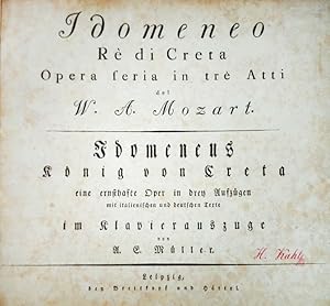 (KV 366) Idomeneo. Rè di Creta Opera seria in trè Atti. Idomeneuus König von Creta eine ernsthaft...