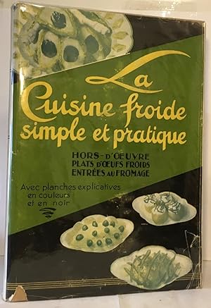 La cuisine froide - simple et pratique - hors d'oeuvre plats d'oeufs froids les entrées aux froma...