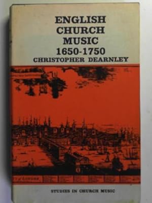 Imagen del vendedor de English Church music, 1650-1750, in Royal Chapel, Cathedral and Parish Church a la venta por Cotswold Internet Books