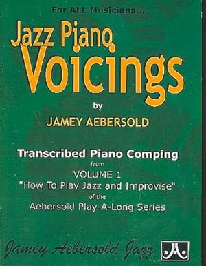 Bild des Verkufers fr Jazz Piano Voicings : Transcribed Piano Comping from Volume 1: How to Play Jazz and Improvise zum Verkauf von AHA-BUCH GmbH