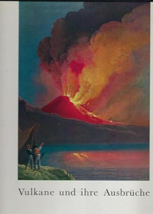 Vulkane und ihre Ausbrüche. Herausgegeben von Nestlé, Peter, Cailler, Kohler