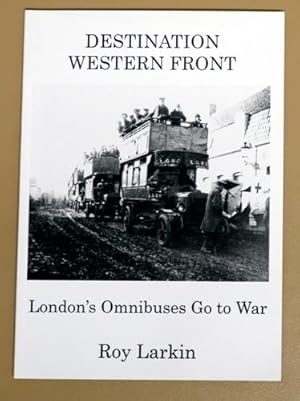 Destination Western Front: London's Omnibuses Go to War