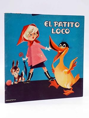 CUENTOS TORNASOL 4. EL PATITO LOCO (E. Sotillos / Moreno) Toray, 1961
