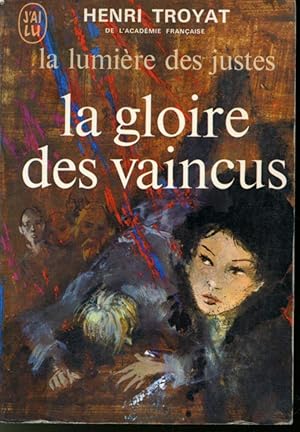 La lumière des justes : Tome III La Gloire des vaincus