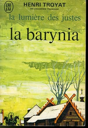 Seller image for La lumire des justes : Tome II La barynia for sale by Librairie Le Nord