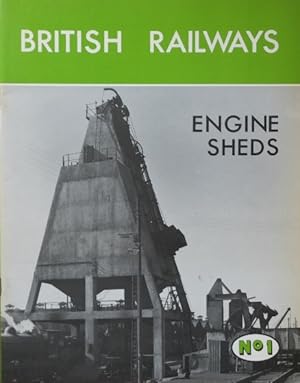 BRITISH RAILWAYS ENGINE SHEDS No.1: AN LNER INHERITANCE